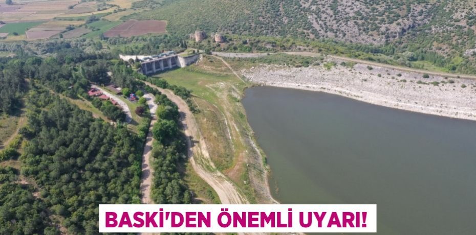 BASKİ’den önemli uyarı!
