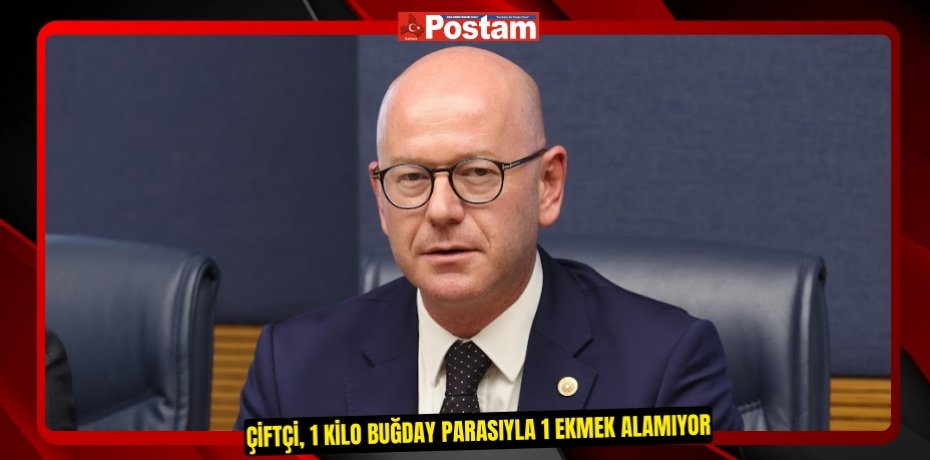 ÇİFTÇİ, 1 KİLO BUĞDAY PARASIYLA 1 EKMEK ALAMIYOR