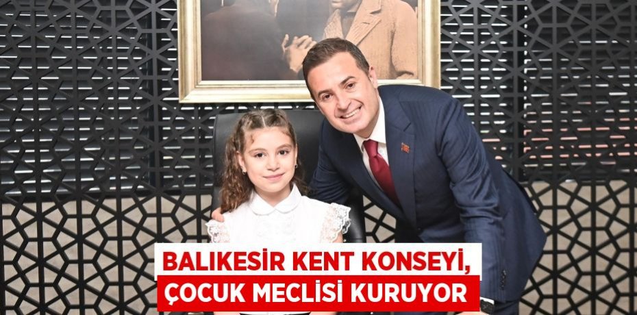 Balıkesir Kent Konseyi, Çocuk Meclisi kuruyor