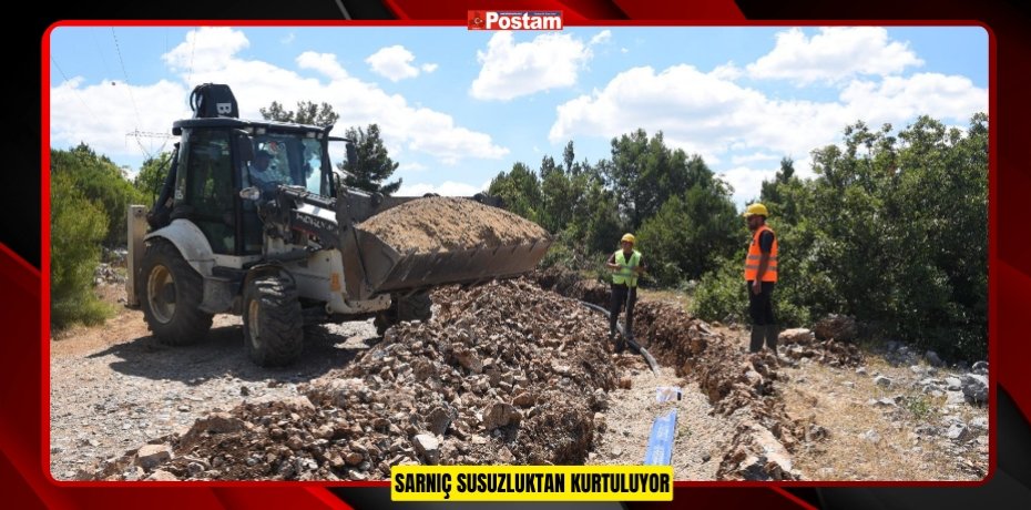 SARNIÇ SUSUZLUKTAN KURTULUYOR