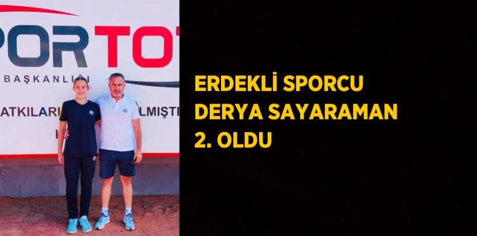 ERDEKLİ SPORCU DERYA SAYARAMAN 2. OLDU