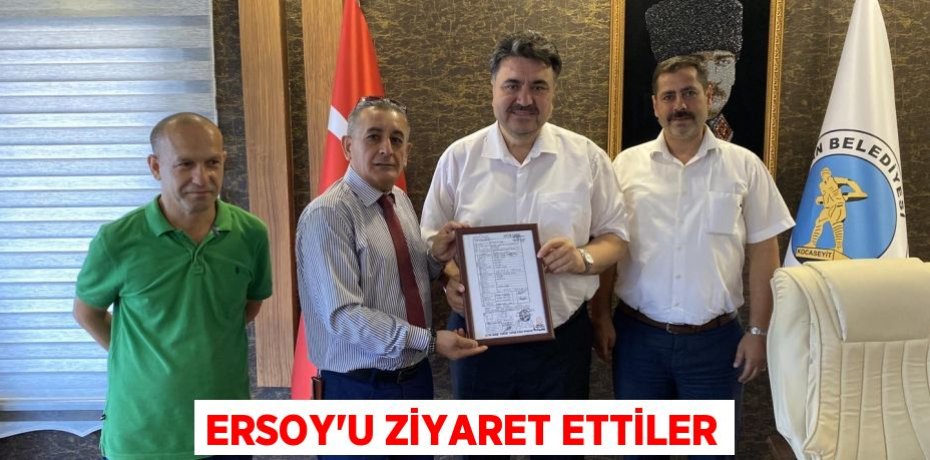 ERSOY'U ZİYARET ETTİLER