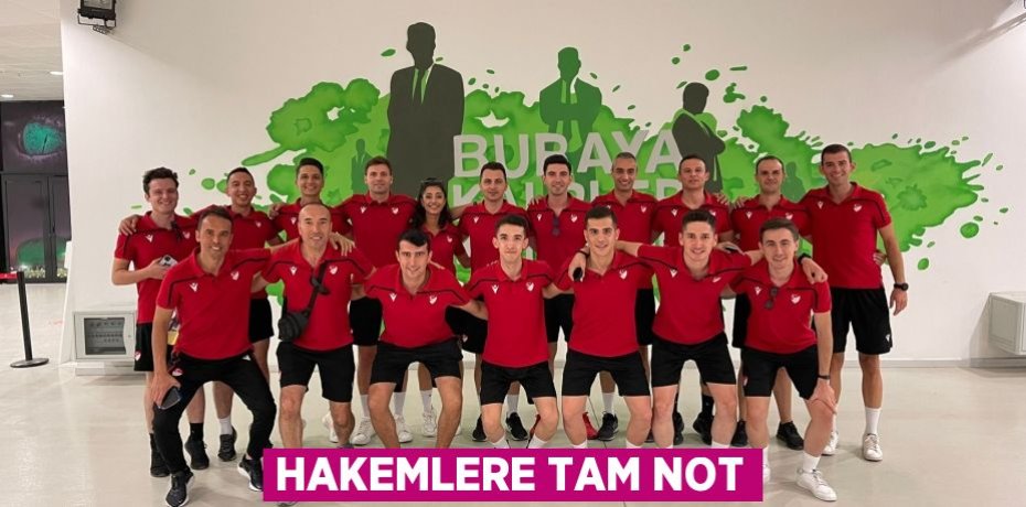 HAKEMLERE TAM NOT