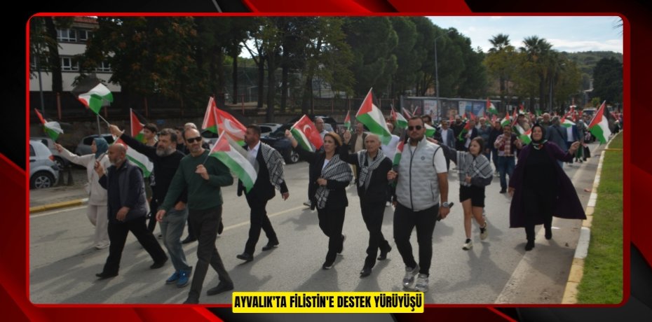 Ayvalık'ta Filistin'e destek yürüyüşü