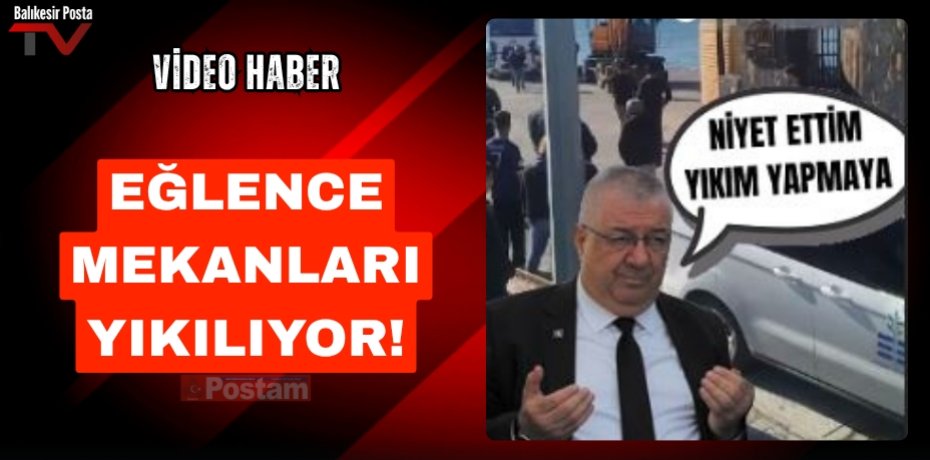 EĞLENCE MEKANLARI YIKILIYOR!