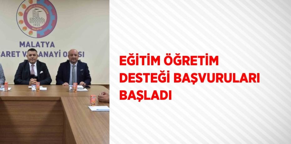 EĞİTİM ÖĞRETİM DESTEĞİ BAŞVURULARI BAŞLADI