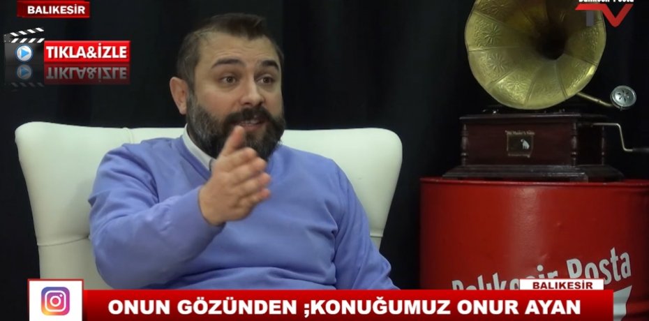 ONUN GÖZÜNDEN ;KONUĞUMUZ ONUR AYAN 10
