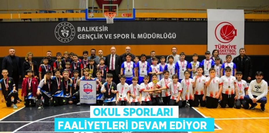 Okul Sporları faaliyetleri devam ediyor 