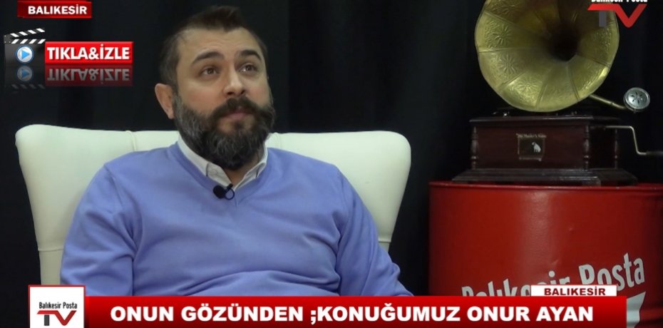 ONUN GÖZÜNDEN ;KONUĞUMUZ ONUR AYAN 8