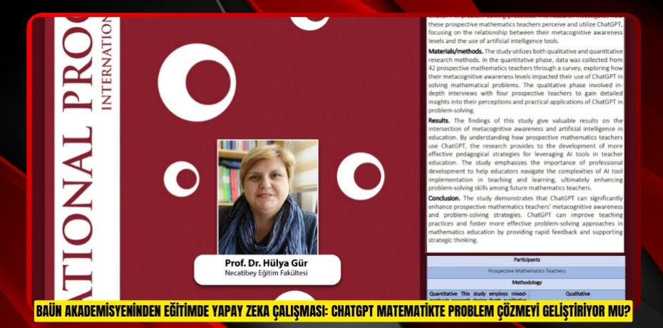 BAÜN AKADEMİSYENİNDEN EĞİTİMDE YAPAY ZEKA ÇALIŞMASI: CHATGPT MATEMATİKTE PROBLEM ÇÖZMEYİ GELİŞTİRİYOR MU?