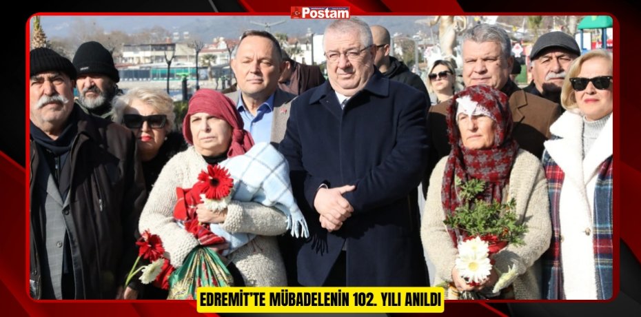 EDREMİT’TE MÜBADELENİN 102. YILI ANILDI