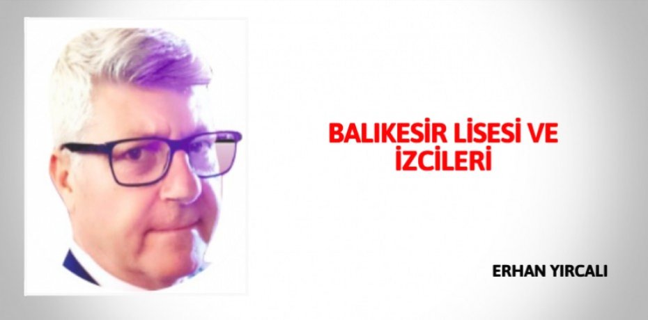 BALIKESİR LİSESİ VE İZCİLERİ