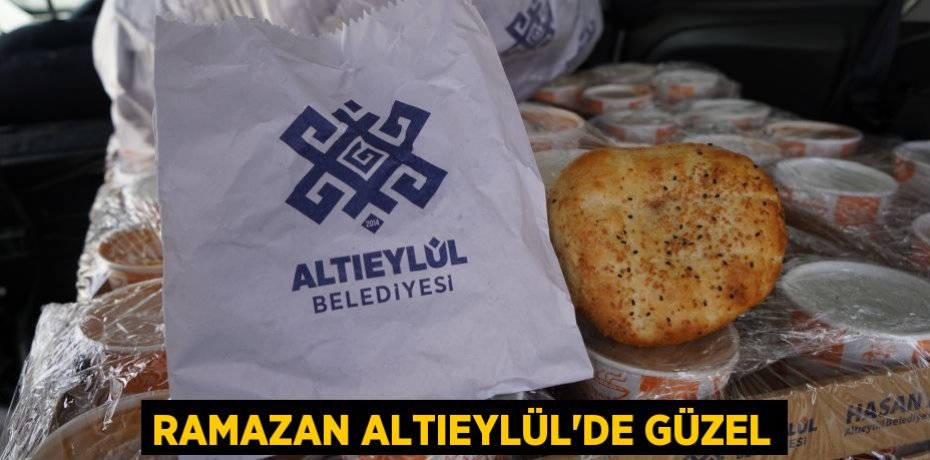 RAMAZAN ALTIEYLÜL’DE GÜZEL