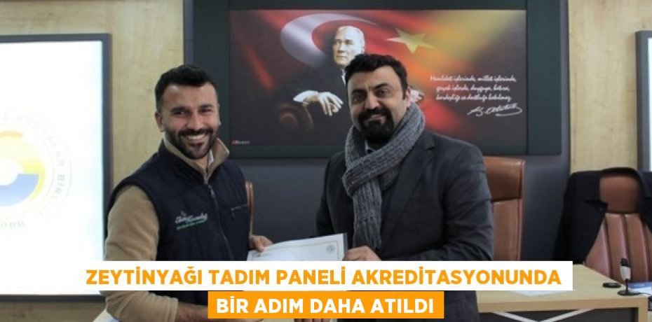 ZEYTİNYAĞI TADIM PANELİ AKREDİTASYONUNDA BİR ADIM DAHA ATILDI