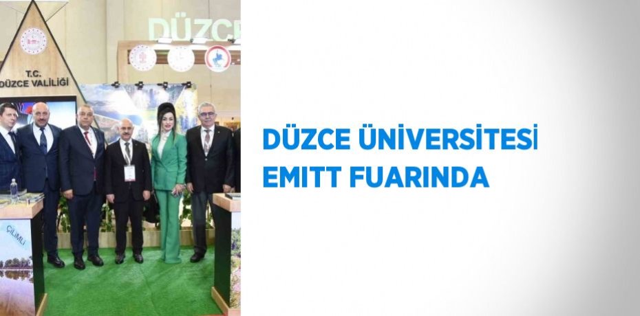 DÜZCE ÜNİVERSİTESİ EMITT FUARINDA