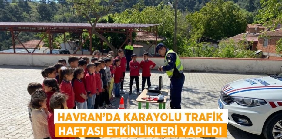 HAVRAN’DA KARAYOLU TRAFİK HAFTASI ETKİNLİKLERİ YAPILDI