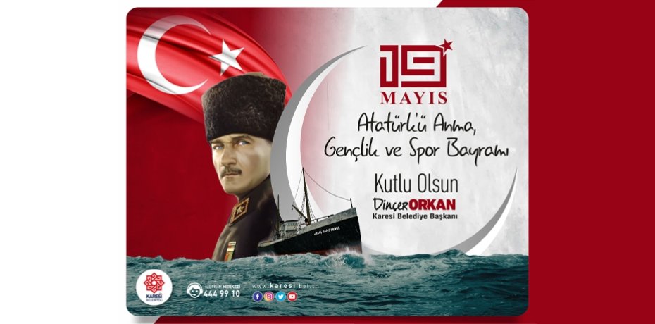 KARESİ BELEDİYESİ 19 MAYIS ATATÜRKÜ ANMA GENÇLİK VE SPOR BAYRAMI İLANI