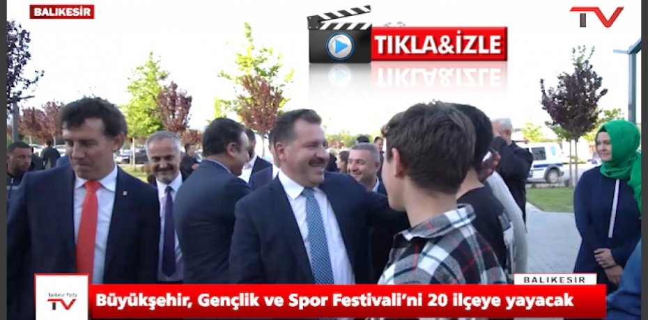 Büyükşehir, Gençlik ve Spor Festivali’ni 20 ilçeye yayacak