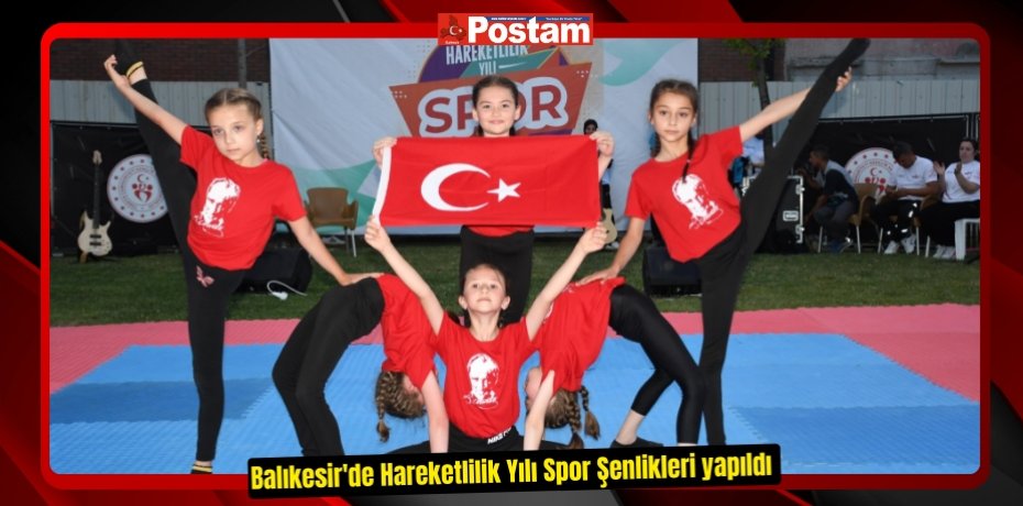Balıkesir'de Hareketlilik Yılı Spor Şenlikleri yapıldı 