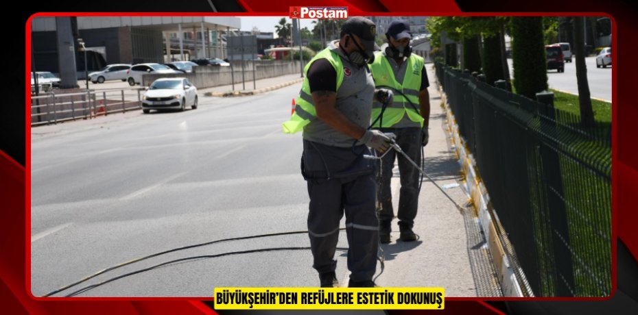 BÜYÜKŞEHİR’DEN REFÜJLERE ESTETİK DOKUNUŞ
