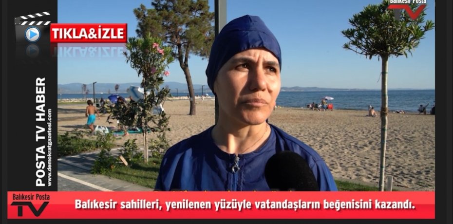 Balıkesir sahilleri, yenilenen yüzüyle vatandaşların beğenisini kazandı. 