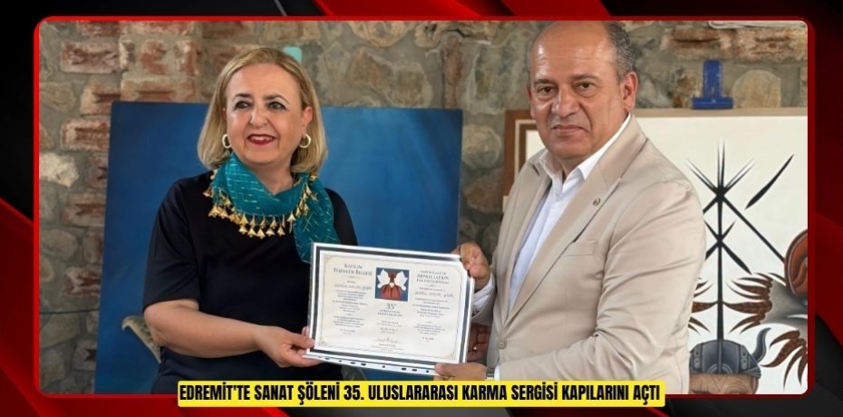 Edremit'te sanat şöleni: 35. Uluslararası Karma Sergisi kapılarını açtı  