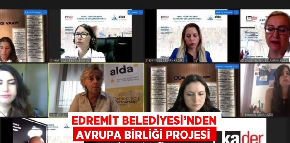 EDREMİT BELEDİYESİ’NDEN AVRUPA BİRLİĞİ PROJESİ