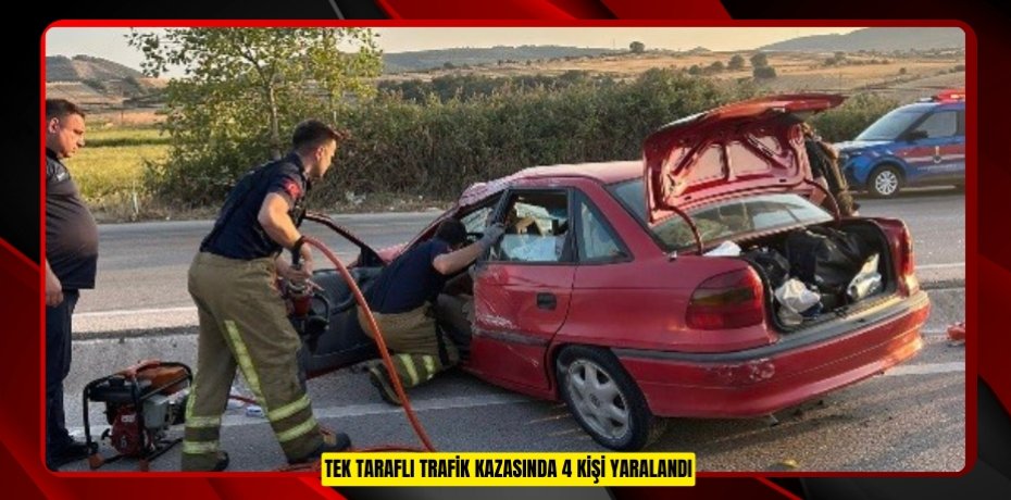 Tek taraflı trafik kazasında 4 kişi yaralandı