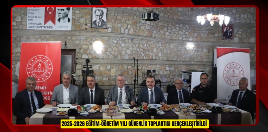 2025-2026 eğitim-öğretim yılı güvenlik toplantısı gerçekleştirildi  