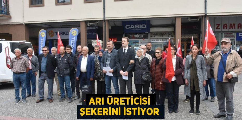 ARI ÜRETİCİSİ ŞEKERİNİ İSTİYOR
