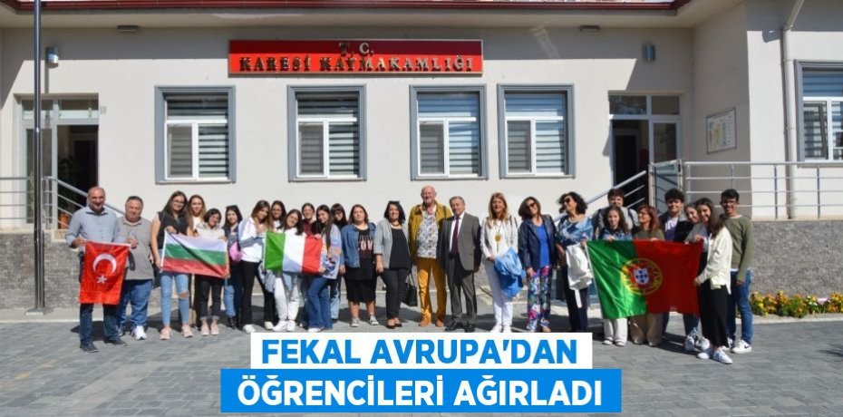 FEKAL AVRUPA’DAN  ÖĞRENCİLERİ AĞIRLADI
