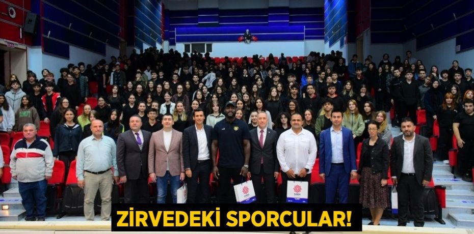 ZİRVEDEKİ SPORCULAR!