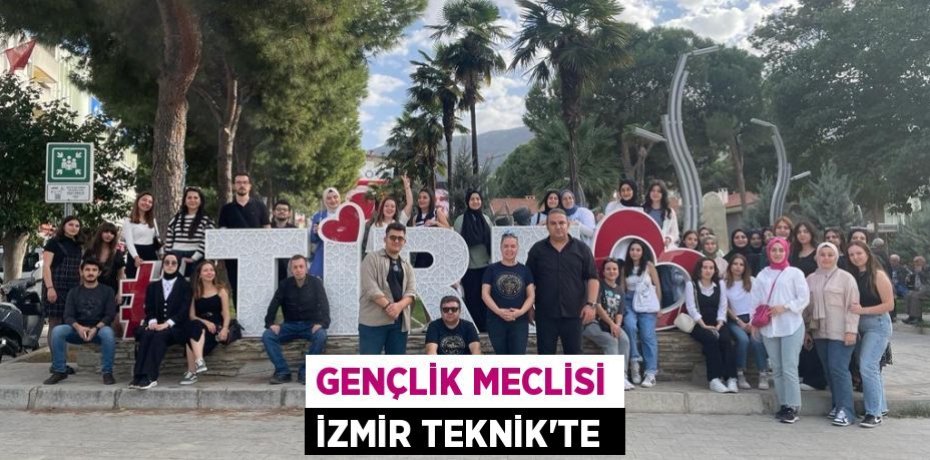 Gençlik Meclisi İzmir Teknik'te 
