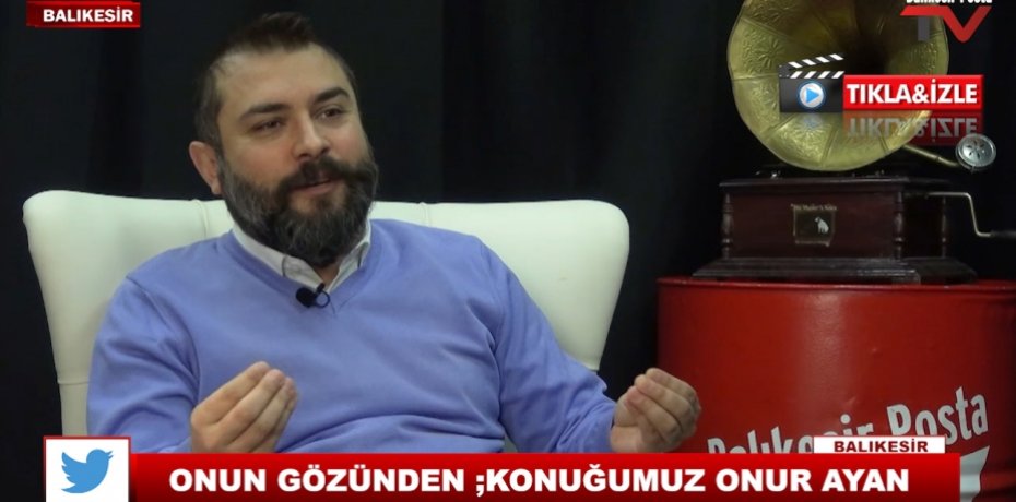 ONUN GÖZÜNDEN ;KONUĞUMUZ ONUR AYAN 14