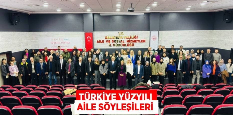 Türkiye Yüzyılı Aile Söyleşileri