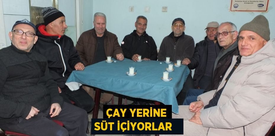 Çay yerine süt içiyorlar  