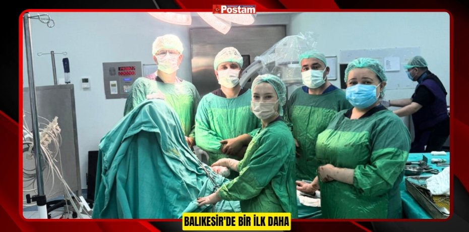 BALIKESİR'DE BİR İLK DAHA