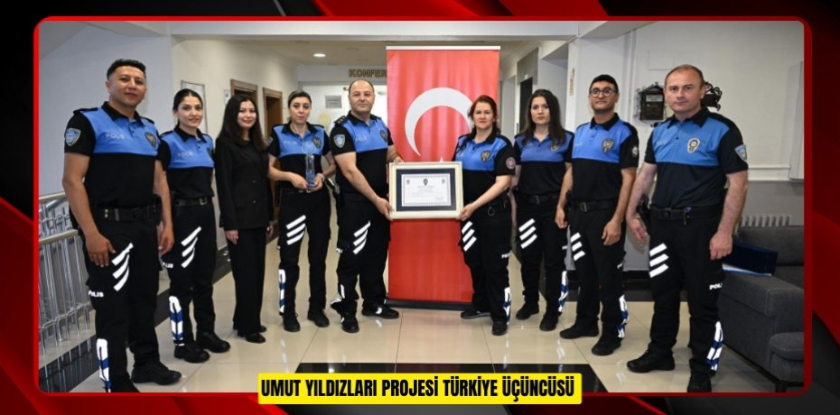 UMUT YILDIZLARI PROJESİ TÜRKİYE ÜÇÜNCÜSÜ