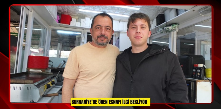 Burhaniye’de Ören esnafı ilgi bekliyor  