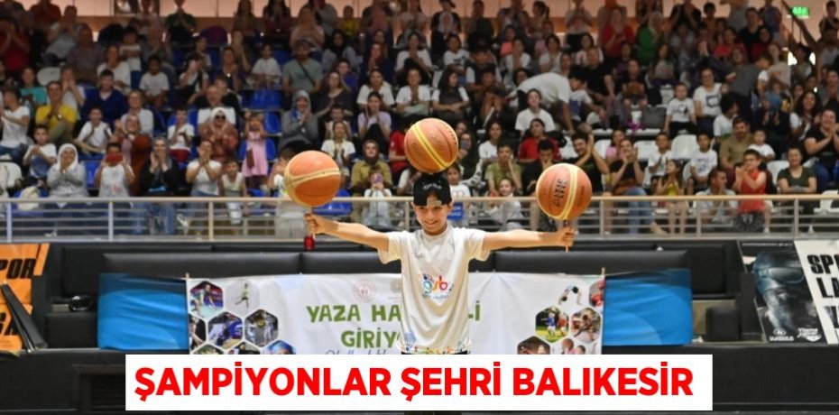 Şampiyonlar şehri Balıkesir