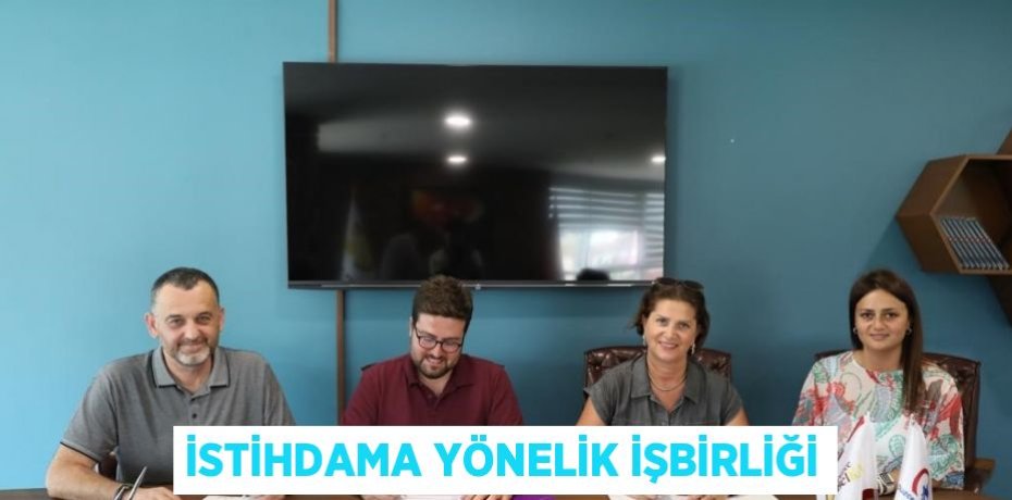 İSTİHDAMA YÖNELİK İŞBİRLİĞİ