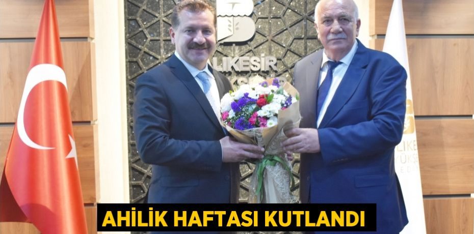 AHİLİK HAFTASI KUTLANDI