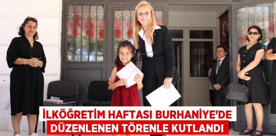İlköğretim Haftası Burhaniye’de düzenlenen törenle kutlandı
