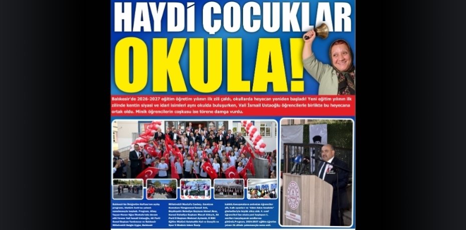 HAYDİ ÇOCUKLAR OKULA!