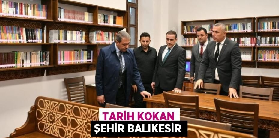 TARİH KOKAN ŞEHİR BALIKESİR