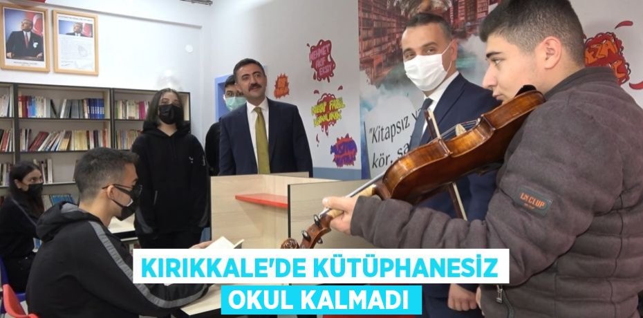 Kırıkkale'de kütüphanesiz okul kalmadı