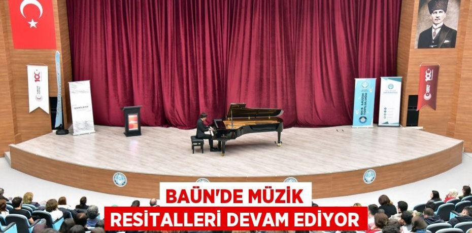 BAÜN’DE Müzik Resitalleri Devam Ediyor