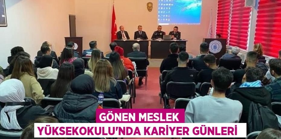Gönen Meslek Yüksekokulu'nda kariyer günleri 