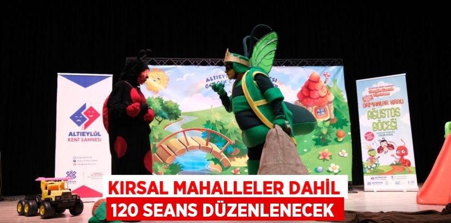 KIRSAL MAHALLELER DAHİL 120 SEANS DÜZENLENECEK