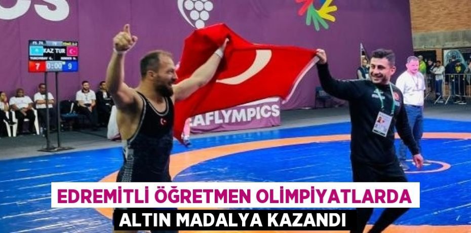 EDREMİTLİ ÖĞRETMEN OLİMPİYATLARDA ALTIN MADALYA KAZANDI